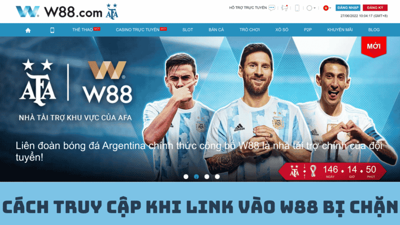 Link vào W88 Mới Nhất – Truy Cập Website Chính Thức Cập Nhật 2024