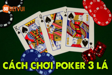 Cách chơi Poker 2 lá chi tiết cho người mới bắt đầu